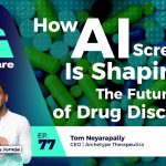 Transforming Drug Discovery: The Impact of AI Screening with Expert Tom Neyarapally