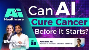 Can AI Prevent Cancer? Insights from Dr. Azra Raza